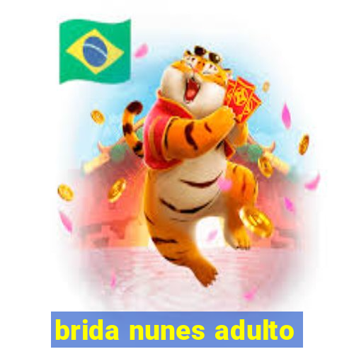 brida nunes adulto